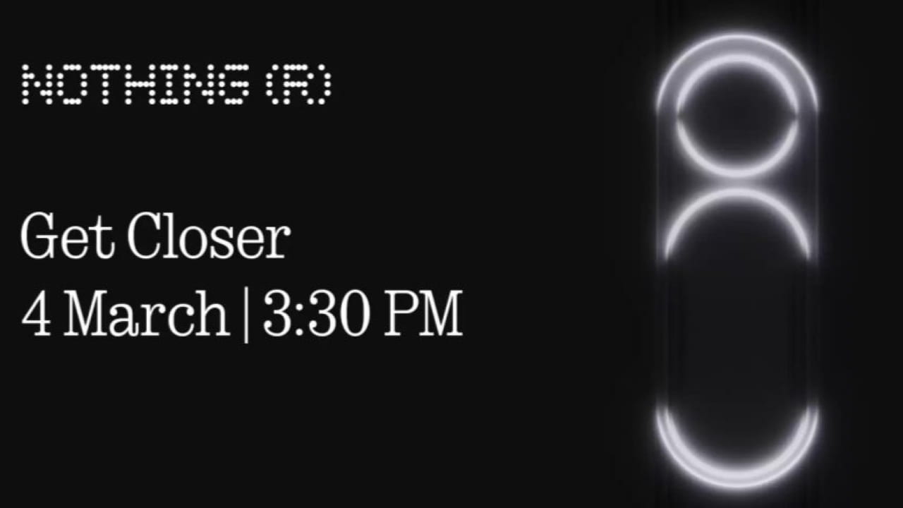 Nothing Phone 3 और Phone 3a की लॉन्च डेट 4 मार्च को तय, जानिये पूरी डिटेल